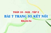 Bài 7 trang 95 Toán 10 Kết nối tri thức Tập 2